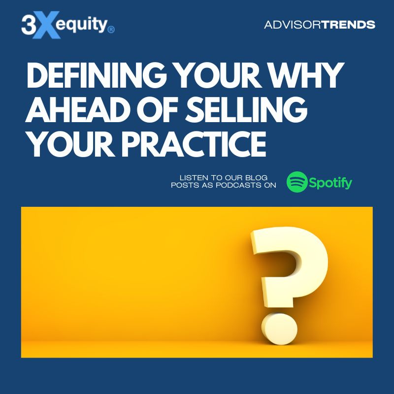 Defining Your Why Ahead Of Selling Your Practice