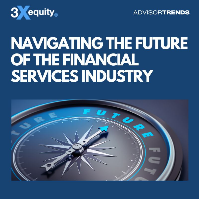 Navigating The Future Of The Financial Services Industry
