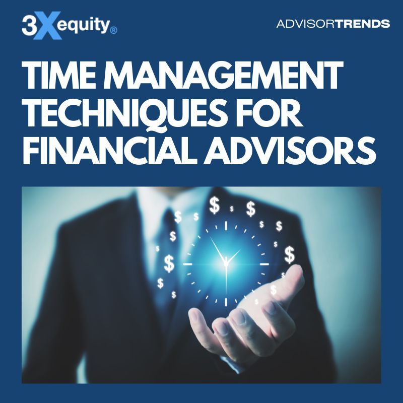 Time Management Tips For Successful Advisors