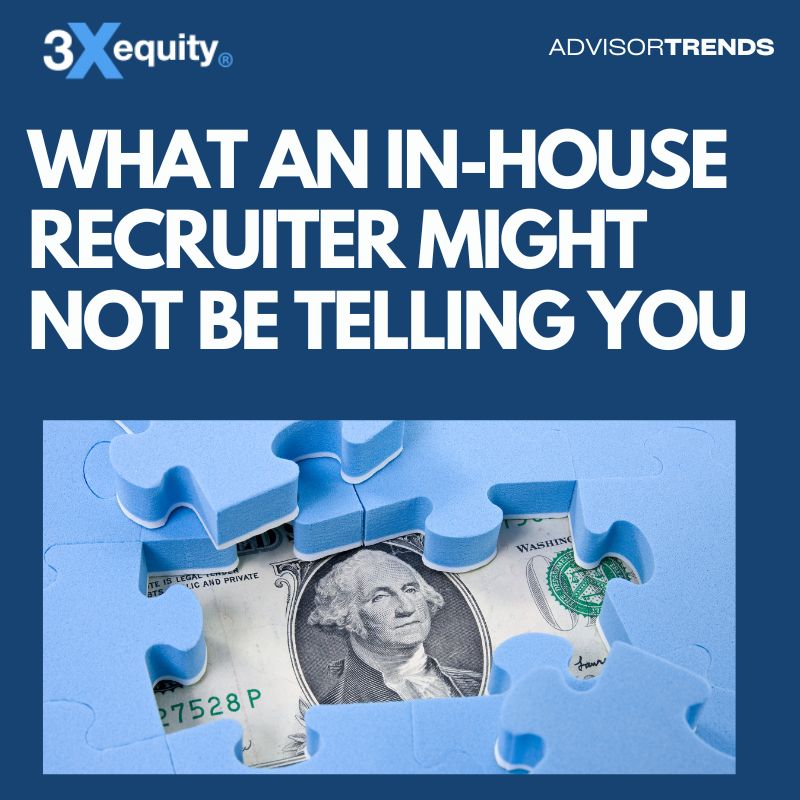 What An In-House Recruiter Might Not Be Telling You