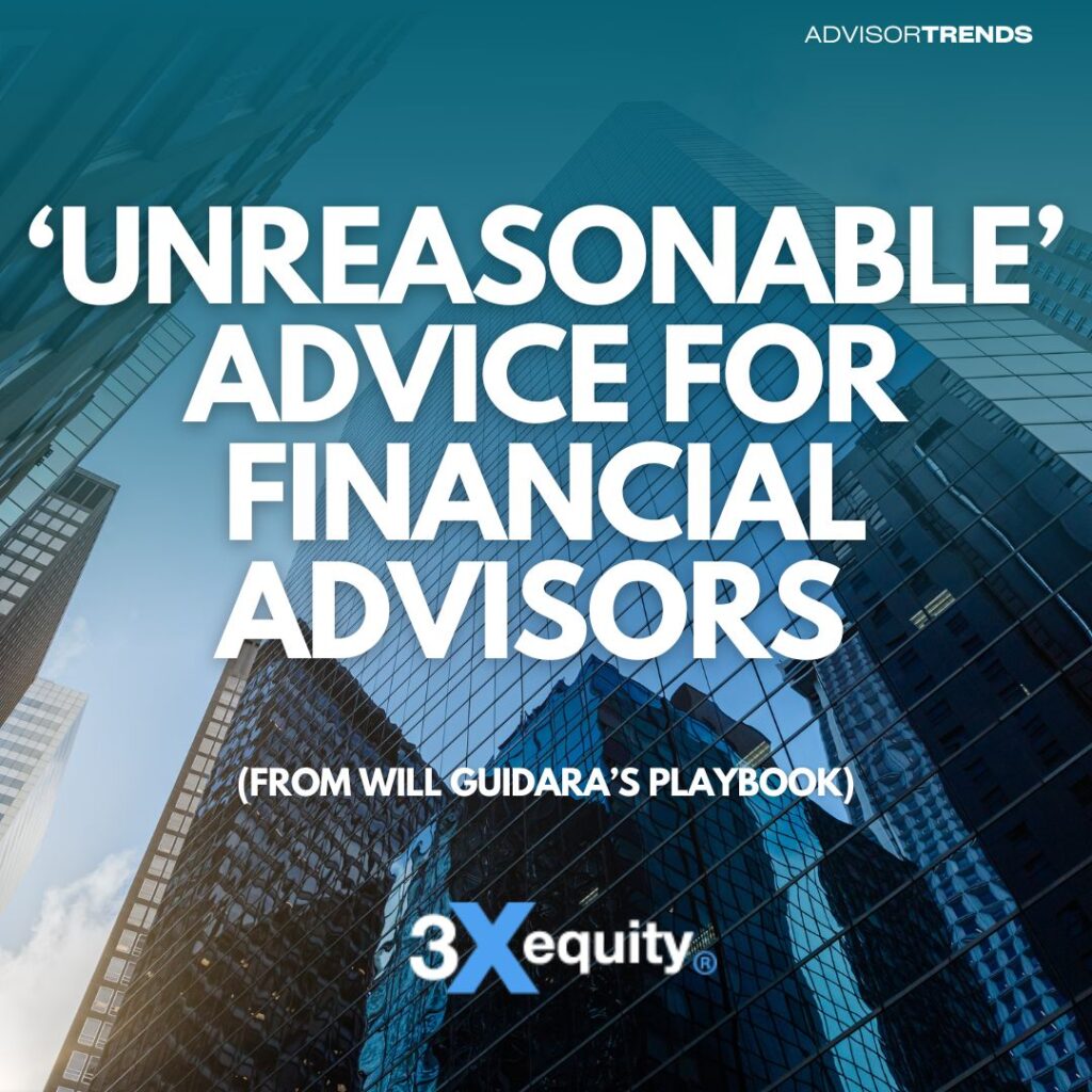 ‘Unreasonable’ Advice For Financial Advisors From Will Guidara’s Playbook