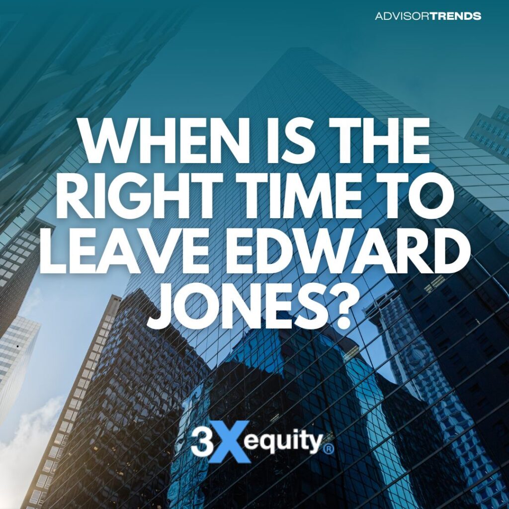 When Is the Right Time to Leave Edward Jones?